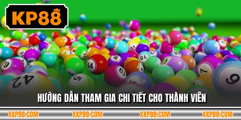 Hướng dẫn tham gia chi tiết cho thành viên