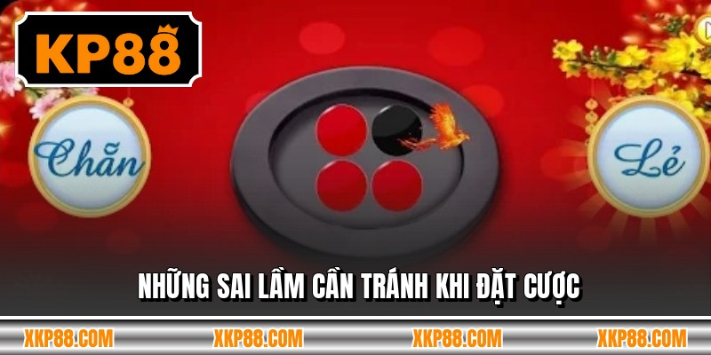 Những sai lầm cần tránh khi đặt cược